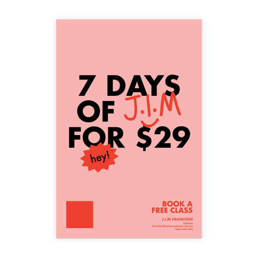 7 Days of J.I.M for $29 - Corflute A1