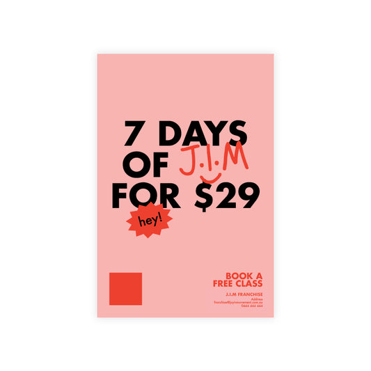 7 Days of J.I.M for $29 - Corflute A2