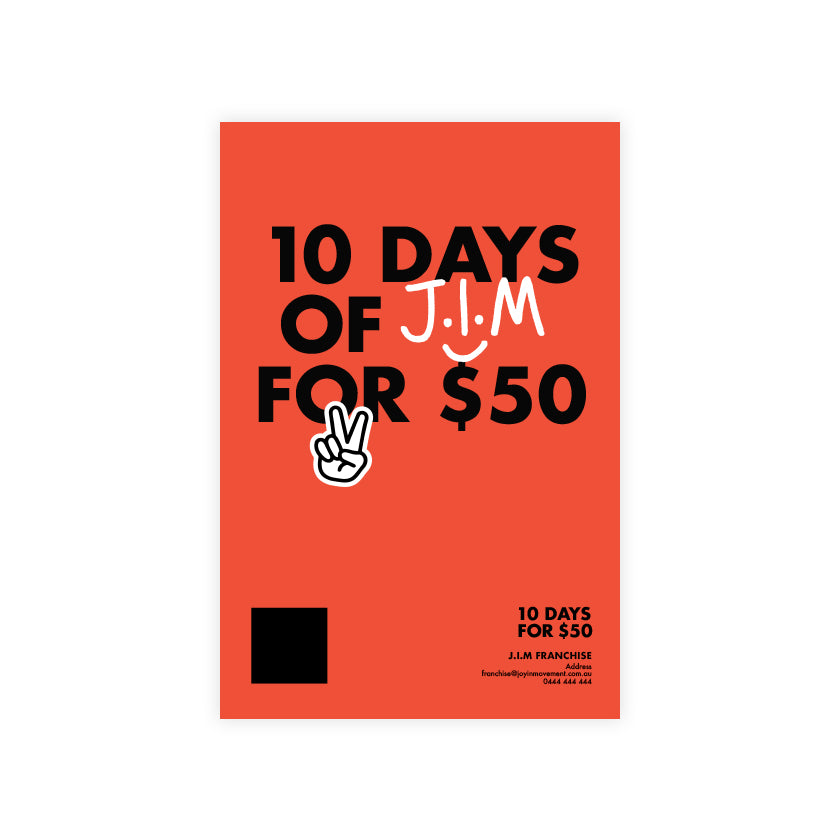 10 Days of J.I.M for $50 - Corflute A2