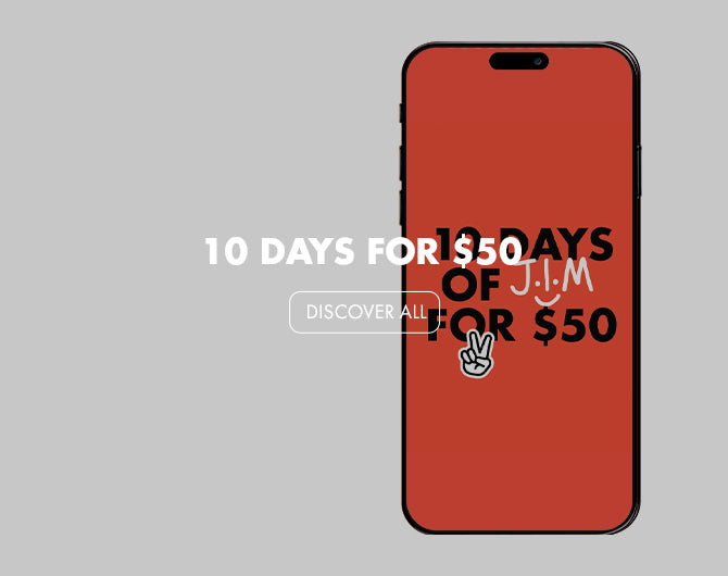 10 DAYS OF JIM FOR $50